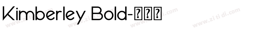 Kimberley Bold字体转换 Kimberley Bold字体转换